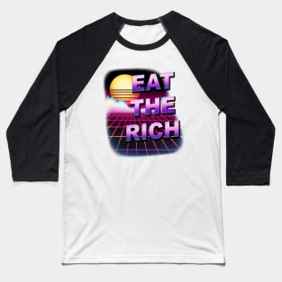 Eat the Rich - Vaporwave Baseball T-Shirt